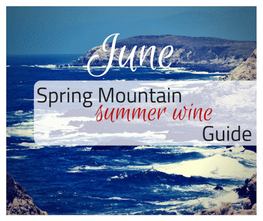 Spring Mountain Summer Wine Guide - June